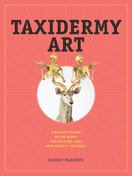 Title details for Taxidermy Art by Robert Marbury - Available
